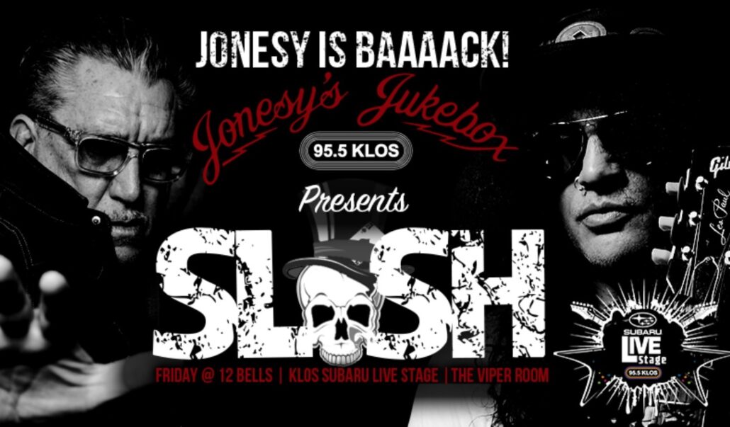 Jonesy is back on KLOS-FM with Slash at Viper Room